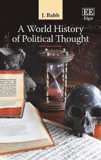 bokomslag A World History of Political Thought