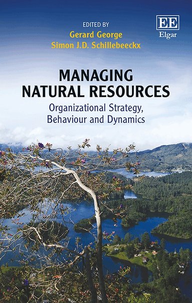 Gerard George, Simon J.D. Schillebeeckx - Managing Natural Resources, Inbunden