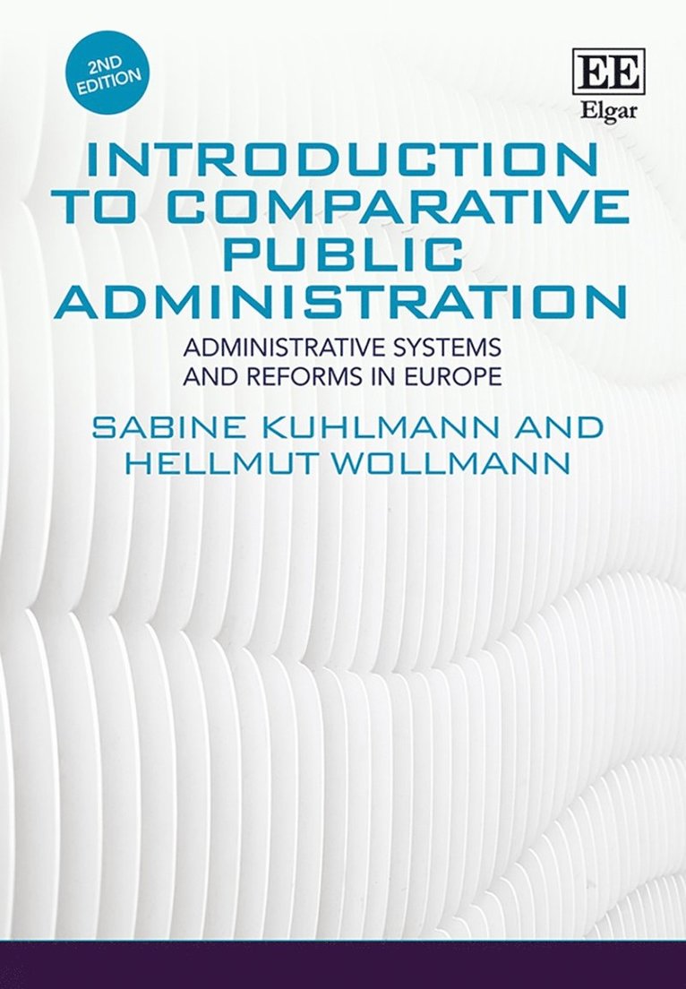 Sabine Kuhlmann, Hellmut Wollmann - Introduction to Comparative Public Administration, Inbunden