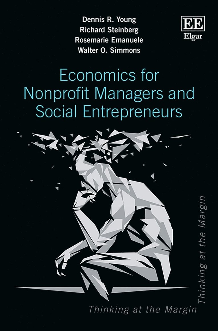 Dennis R. Young, Richard Steinberg, Rosemarie Emanuele, Walter O. Simmons - Economics for Nonprofit Managers and Social Entrepreneurs, Häftad