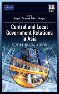 bokomslag Central and Local Government Relations in Asia