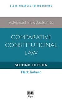 bokomslag Advanced Introduction to Comparative Constitutional Law