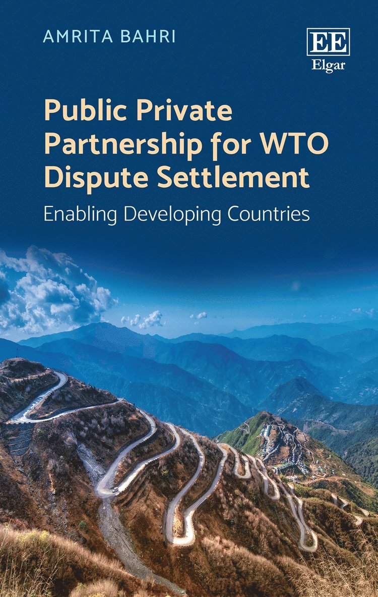 Amrita Bahri - Public Private Partnership for WTO Dispute Settlement, Inbunden