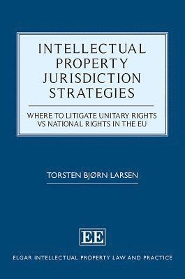 Intellectual Property Jurisdiction Strategies 1