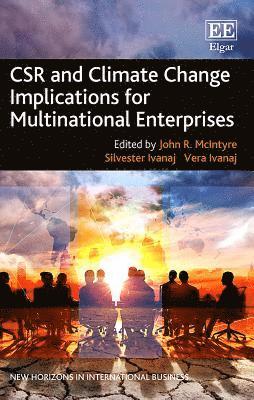 CSR and Climate Change Implications for Multinational Enterprises 1