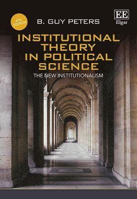 Institutional Theory in Political Science, Fourth Edition 1