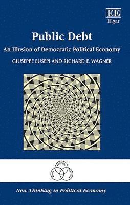 Giuseppe Eusepi, Richard E. Wagner - Public Debt, Inbunden