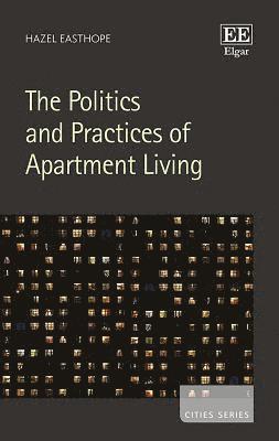 Politics and Practices of Apartment Living