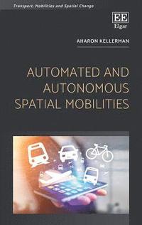 bokomslag Automated and Autonomous Spatial Mobilities