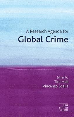 Research Agenda for Global Crime 1