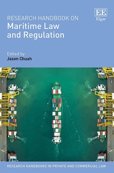 Jason Chuah - Research Handbook on Maritime Law and Regulation, Inbunden