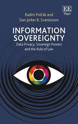 Radim Polcak, Dan J.B. Svantesson - Information Sovereignty, Inbunden