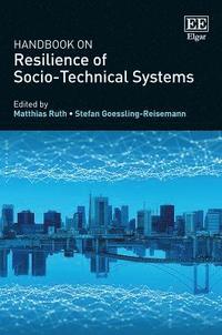bokomslag Handbook on Resilience of Socio-Technical Systems