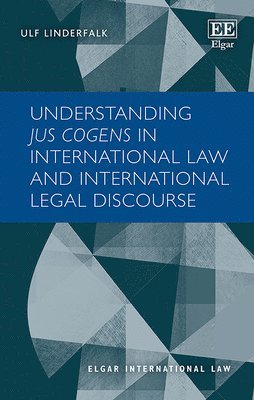 bokomslag Understanding Jus Cogens in International Law and International Legal Discourse