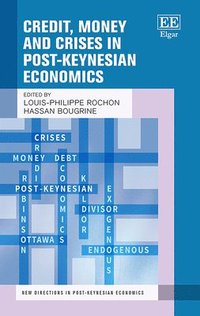bokomslag Credit, Money and Crises in Post-Keynesian Economics