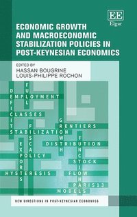 bokomslag Economic Growth and Macroeconomic Stabilization Policies in Post-Keynesian Economics