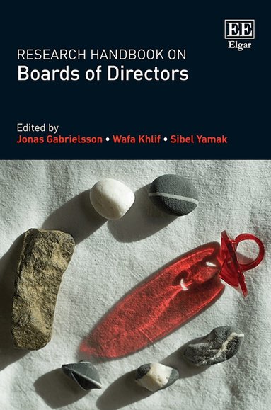 Jonas Gabrielsson, Wafa Khlif, Sibel Yamak - Research Handbook on Boards of Directors, Inbunden