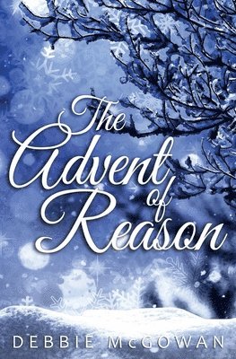 Debbie McGowan - Advent of Reason, Häftad