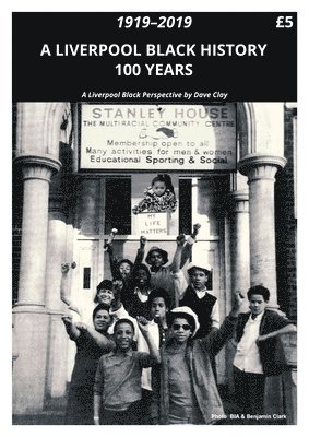 Dave Clay - Liverpool Black History 1919-2019, Häftad