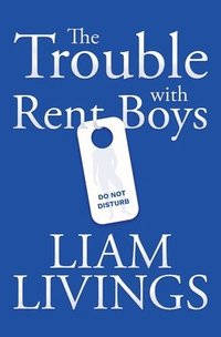 bokomslag Trouble with Rent Boys