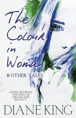 The Colour in Woman and Other Tales 1