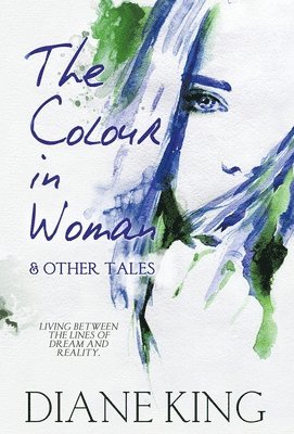 bokomslag Colour in Woman and Other Tales
