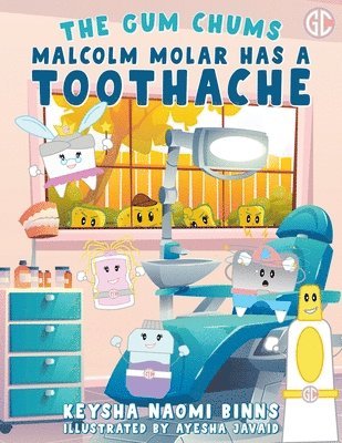 Malcolm Molar Has a Toothache 1