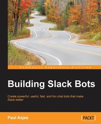 bokomslag Building Slack Bots