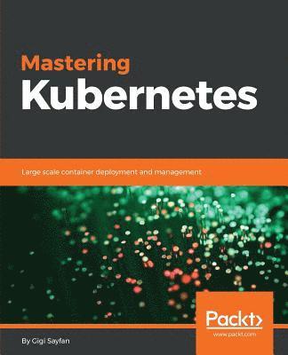 bokomslag Mastering Kubernetes