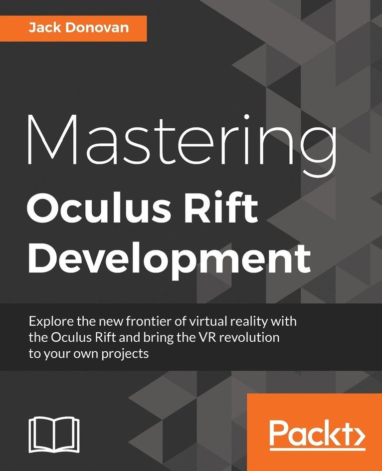 Jack Donovan - Mastering Oculus Rift Development, Häftad