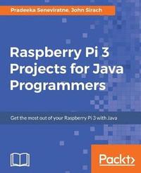 bokomslag Raspberry Pi 3 Projects for Java Programmers