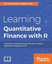 bokomslag Learning Quantitative Finance with R
