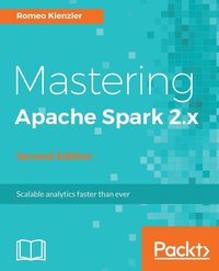bokomslag Mastering Apache Spark 2.x