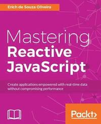 bokomslag Mastering Reactive JavaScript