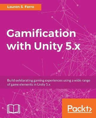 Gamification with Unity 5.x 1