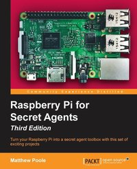 bokomslag Raspberry Pi for Secret Agents - Third Edition
