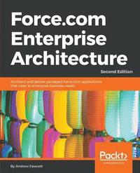 bokomslag Force.com Enterprise Architecture - Second Edition