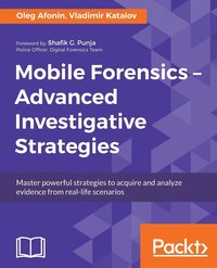 bokomslag Mobile Forensics - Advanced Investigative Strategies