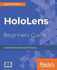bokomslag HoloLens Beginner's Guide