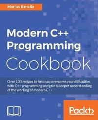 bokomslag Modern C++ Programming Cookbook