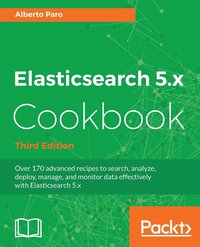 bokomslag Elasticsearch 5.x Cookbook - Third Edition