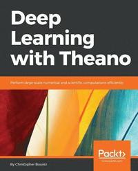 bokomslag Deep Learning with Theano