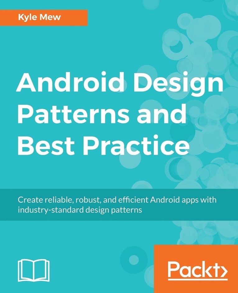 Android Design Patterns and Best Practice