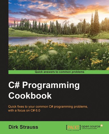 Dirk Strauss - C# Programming Cookbook, Häftad