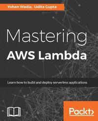 bokomslag Mastering AWS Lambda