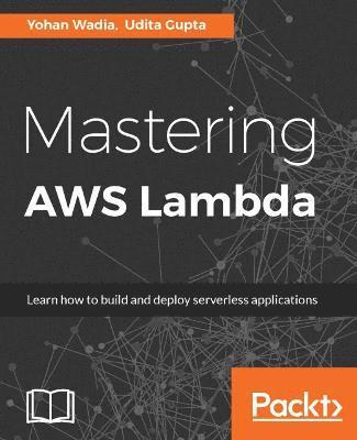 Mastering AWS Lambda 1