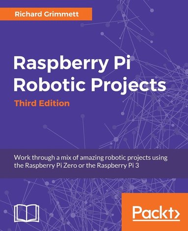bokomslag Raspberry Pi Robotic Projects, Third Edition