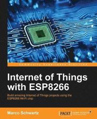bokomslag Internet of Things with ESP8266