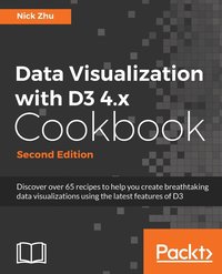 bokomslag Data Visualization with D3 4.x Cookbook