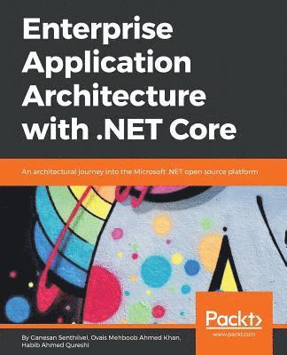 Enterprise Application Architecture with .NET Core 1